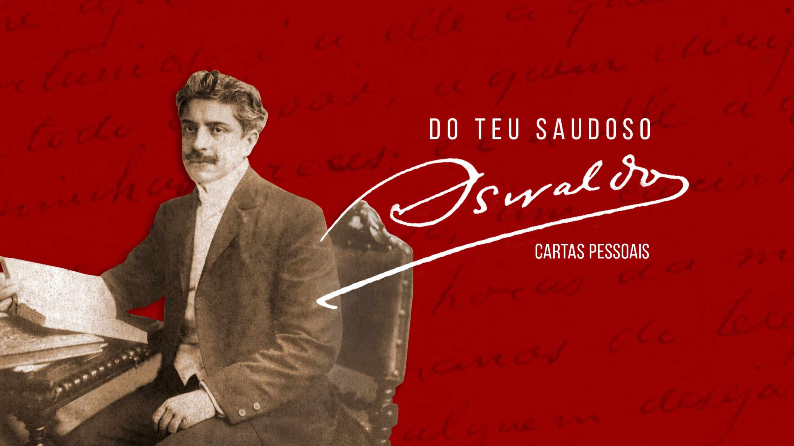 Cor vermelha escuro e leves marcas de escrita, simbolizando uma carta, formam o fundo da imagem. Do lado esquerdo, um recorte de imagem do cientista Oswaldo Cruz, sentado em uma cadeira e segurando um livro aberto. Do lado direito, a marca da exposição escrita “Do teu saudoso Oswaldo, cartas pessoais” na cor branca.